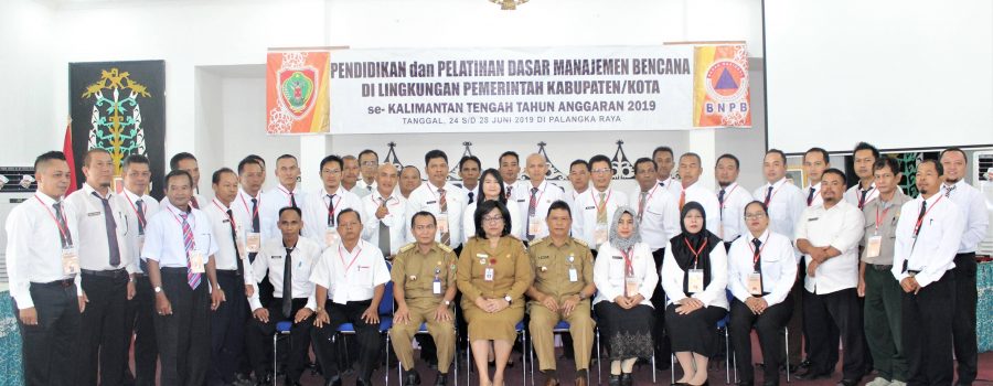 Diklat Dasar Manajemen Bencana Lingkup Kabupaten/Kota Se Kalimantan Tengah