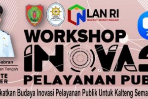 Workshop Inovasi Pelayanan Publik di Lingkungan Provinsi Kalimantan Tengah Tahun 2021