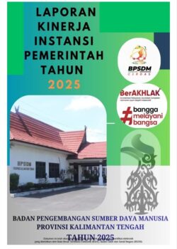 LKIP BPSDM PROV.KALTENG 2025 LKIP BPSDM PROV.KALTENG 2025